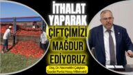 ﻿ÇALIŞKAN: ÇİFTÇİ YERİNE FAİZ LOBİSİ DESTEKLENİYOR